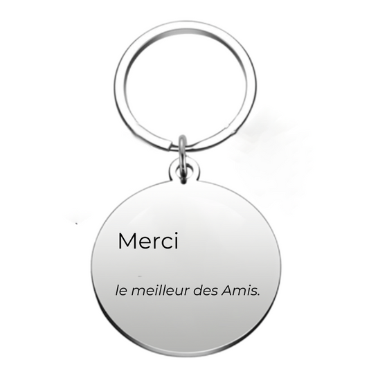 Le Porte-Clef "Merci XXX - le meilleure ami" - A  Personnaliser