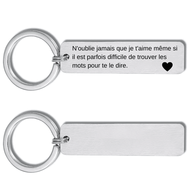 Porte - Clé Personnalisé N'oublie jamais que je t'Aime - Les Bijoux de Marilou