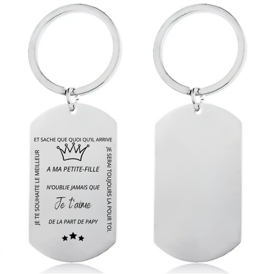 Le porte-clef "A ma Petite-Fille" - N'oublie jamais - Personnalisation (FACE) - de la part de Papy
