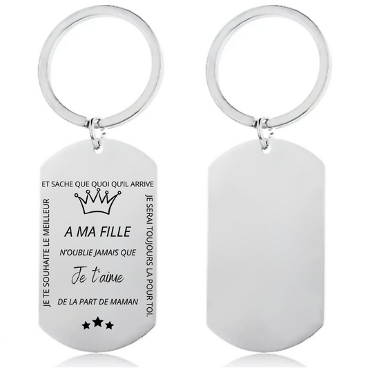Porte-Clefs A ma Fille - N'oublie jamais - de la part de Maman
