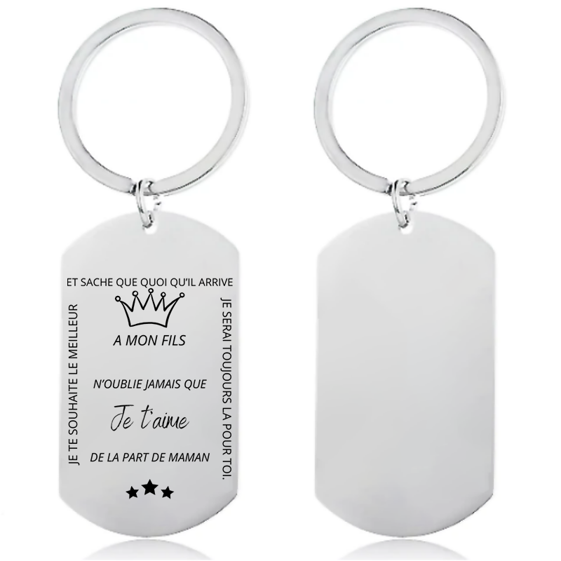 Porte-Clefs A mon fils - N'oublie jamais - Personnalisation FACE (Prénom) de la part de Maman