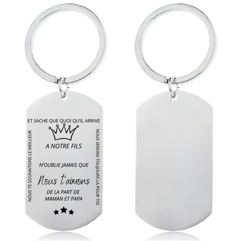 Porte-Clefs A mon fils - N'oublie jamais - Personnalisation FACE (Prénom) de la part de Maman et Papa