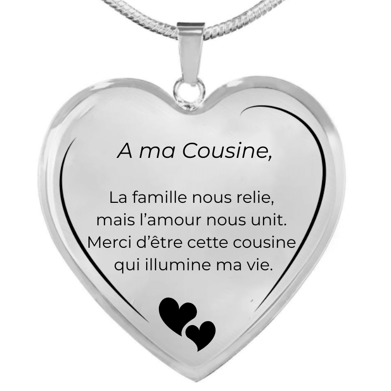 Collier cœur gravé A ma Cousine la famille nous relie mais l'amour nous unit