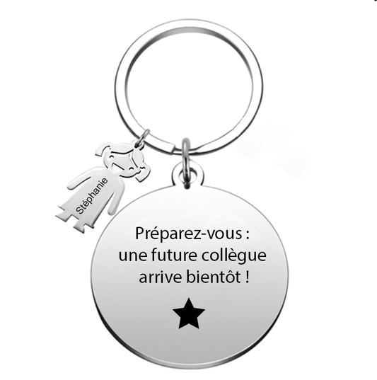 Le Porte - Clef "Préparez - vous : une future collègue arrive bientôt !" - Les Bijoux de Marilou