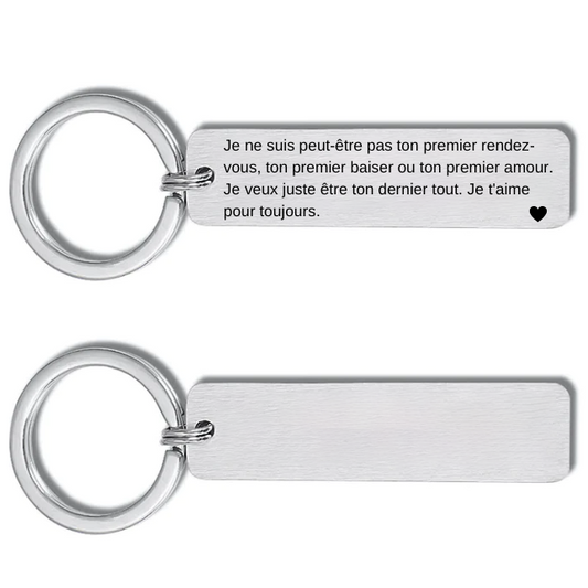 Le porte-clef : "Je t'aime comme au premier jour"