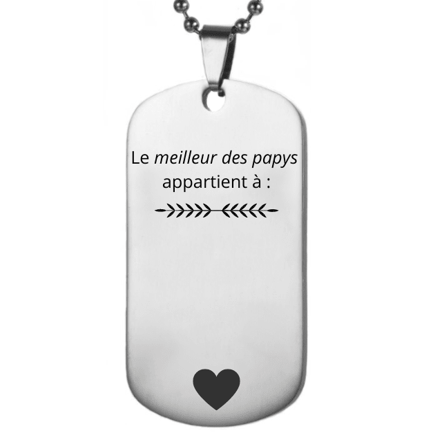 Collier Papy, plaque acier vierge à personnaliser gravée « Le meilleur des papys appartient à : » - Les Bijoux de Marilou